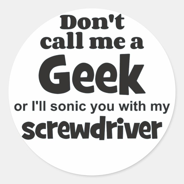Geek screwdriver bf classic round sticker (Front)
