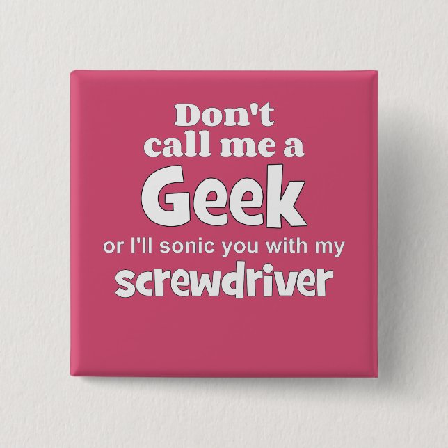 Geek screwdriver wf pinback button (Front)
