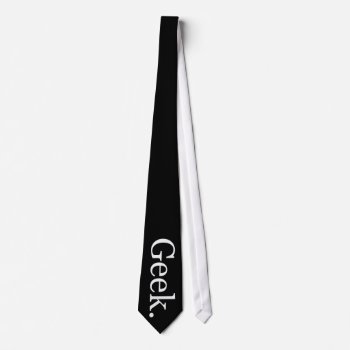 Geek Tie (black) by nikinonsense at Zazzle