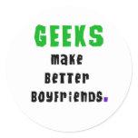 Geeks Make Better Boyfriends Classic Round Sticker