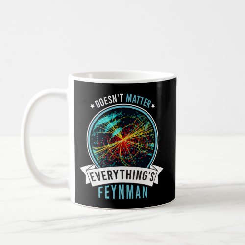 Geeks Physik Science Saying Feynman Nerd Saying Coffee Mug