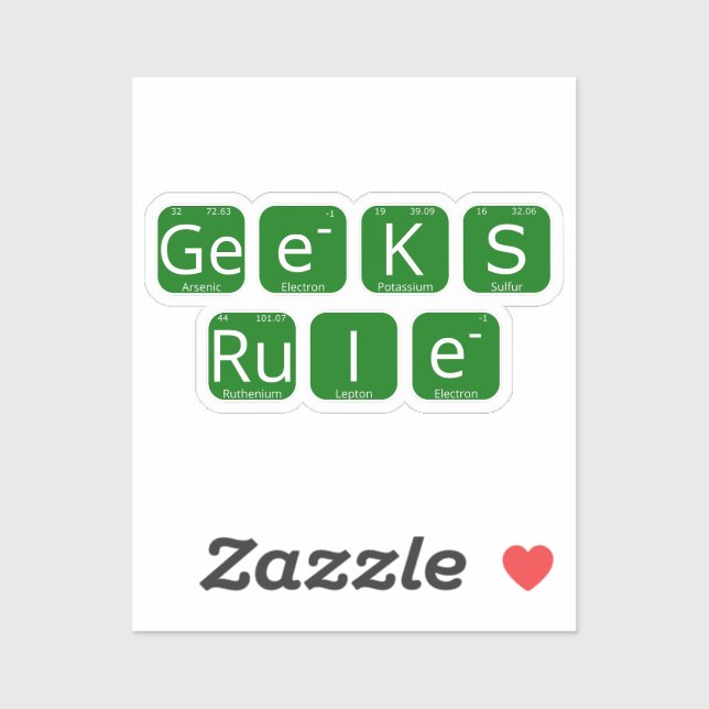 Geeks Rule Periodic Table Slogan Sticker (Sheet)