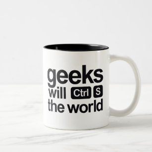 geeks will save the world Two-Tone coffee mug