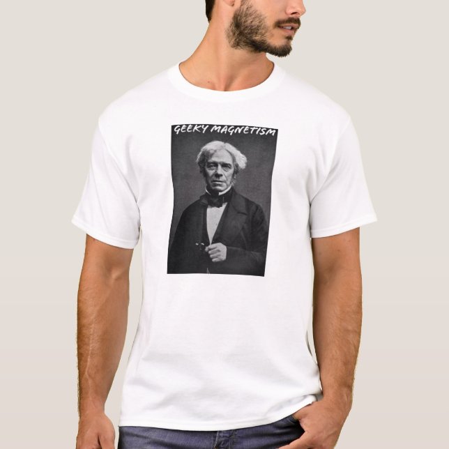 Geeky Magnetism (Michael Faraday) T-Shirt (Front)