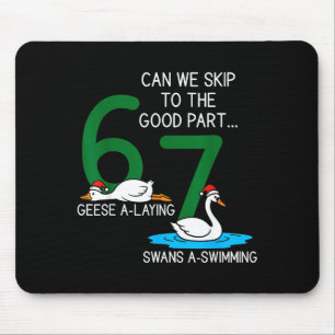Geese A Laying Swans A Swimming 67 Six Geese Seven Mouse Pad