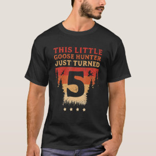 Geese Hunter This Little Goose Hunter Just Turned T-Shirt