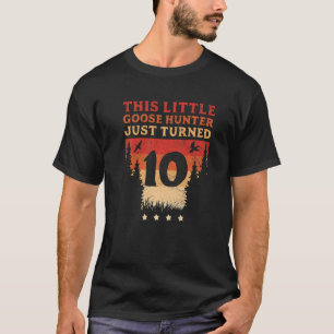 Geese Hunter This Little Goose Hunter Just Turned T-Shirt