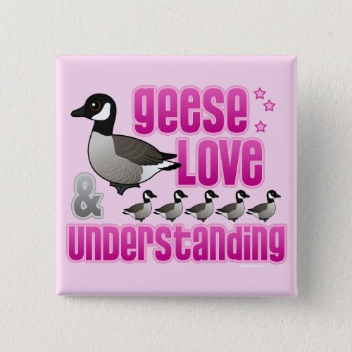 Geese Love  Understanding Pinback Button