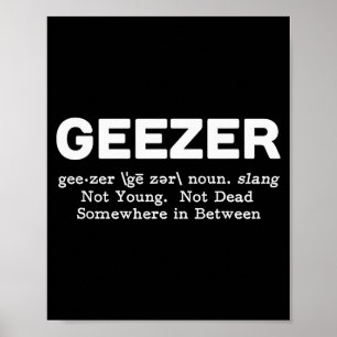Geezer Definition - Funny Old Age Poster
