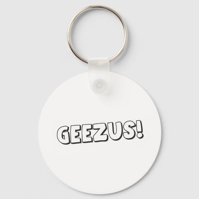 Geezus Keychain (Front)