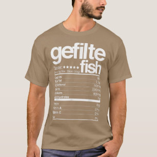 Gefilte Fish Nutritional Facts Jewish Hanukkah Foo T-Shirt