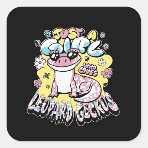 Gekko Just A Girl Who Loves Leopard Gecko Lizard Square Sticker