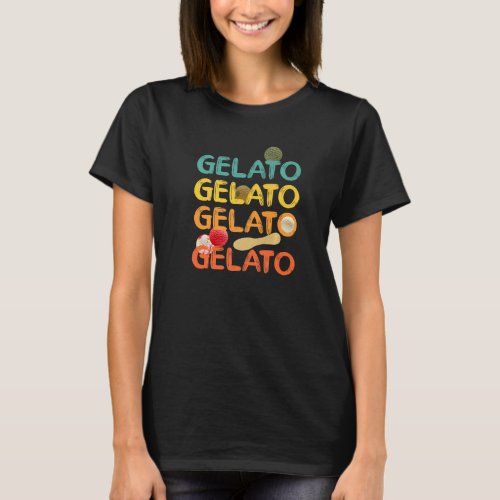 Gelato Retro Wordof Favorite Dessert Icecream 1 T_Shirt