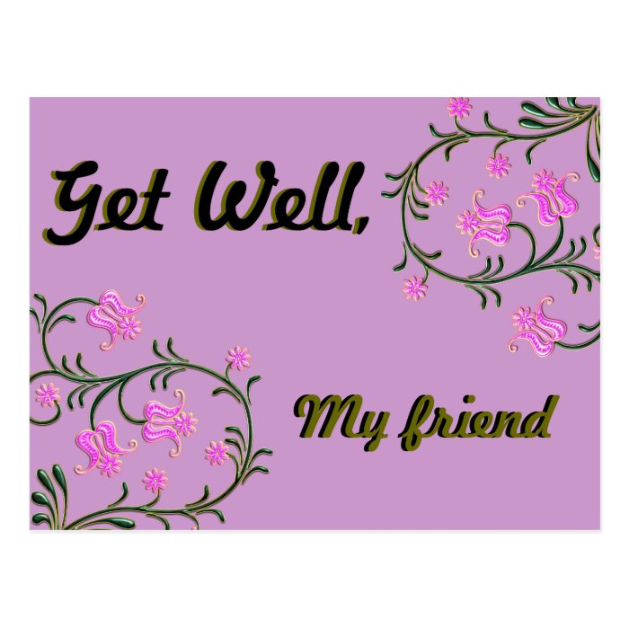 Gell Well, My friend Postcard