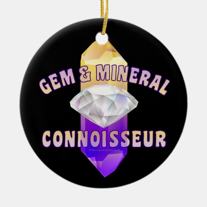 Gem & Mineral Connoisseur Ornaments