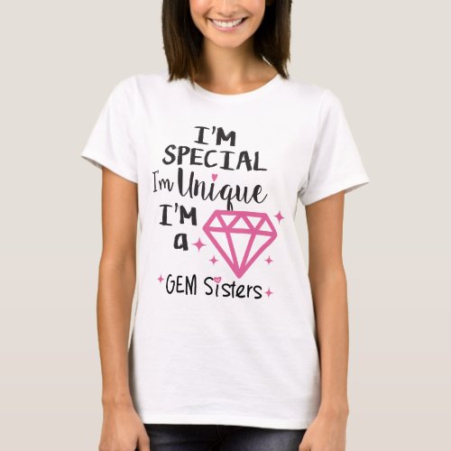 GEM Sisters _ Im a GEM T_Shirt