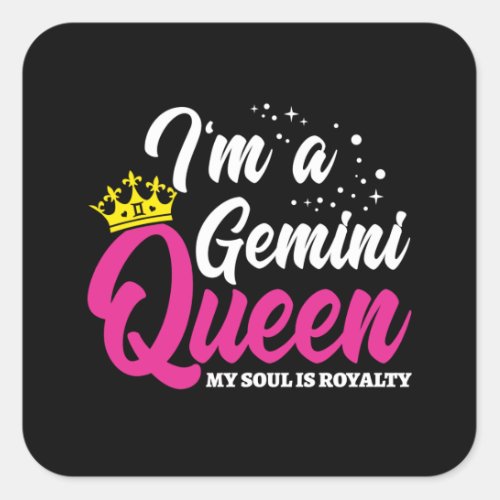 Gemini Birthday Queen Astrology Zodiac May June Square Sticker