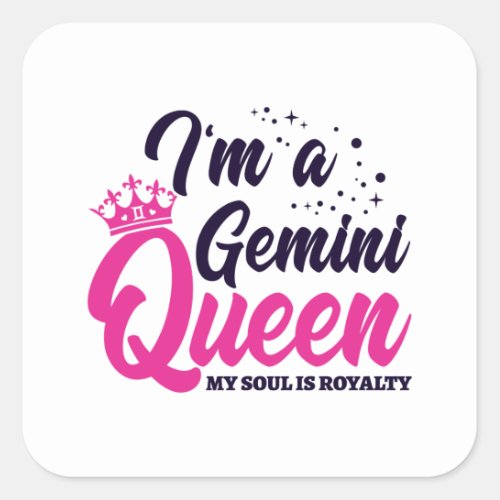Gemini Birthday Queen Astrology Zodiac Sign Soul Square Sticker
