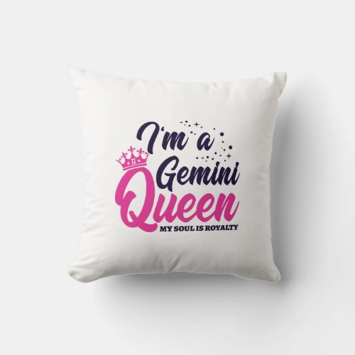 Gemini Birthday Queen Astrology Zodiac Sign Soul Throw Pillow