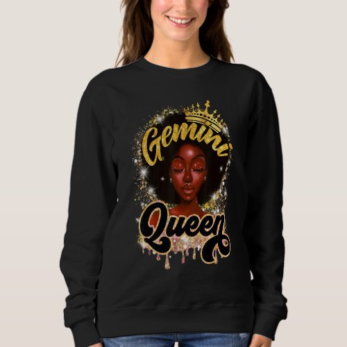 Gemini Queen Black Queen Melanin Afro Women Birthd Sweatshirt
