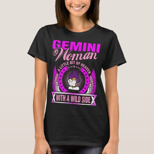 Gemini Woman A Little Bit of Heaven With A Wild Si T_Shirt