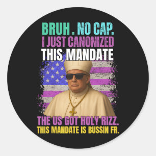Gen A Slang Trump As Vatican Church Pope Republica Classic Round Sticker