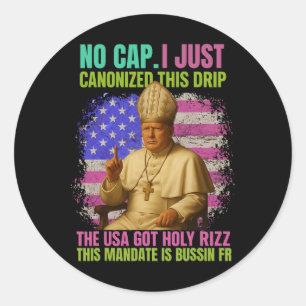 Gen Alpha Slang Trump As Vatican Church Pope Repub Classic Round Sticker