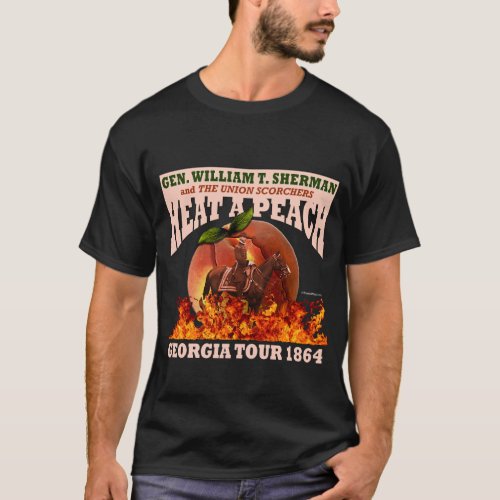Gen Sherman Heat a Peach Tour 1864 Shirt Dark
