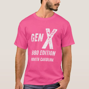 Gen X 1980 Edition Generation North Carolina Birth T-Shirt