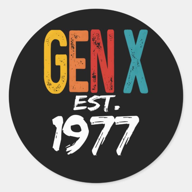 Gen X Est 1977 Born In 1977 Humor Generation Classic Round Sticker (Front)