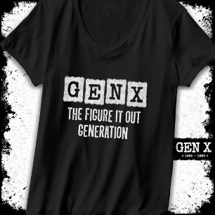 Gen X Figure It Out Generation X Gen Xer Funny T-Shirt