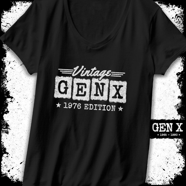 Gen X Generation Gen Xer Born 1976 Gen X Birthday T-Shirt (Creator Uploaded)