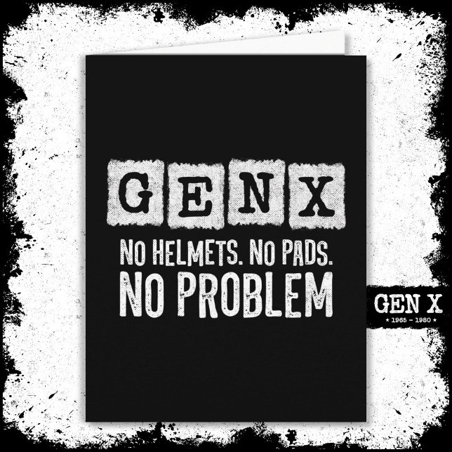 Gen X Generation X No Problem Gen Xer Funny Gen X Card (Creator Uploaded)