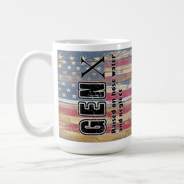 Gen X Hose Water Neglect Funny Coffee Mug (Left)