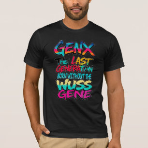 Gen X Humor T-Shirt
