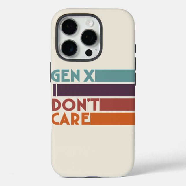 Gen X—I Don't Care Case-Mate iPhone Case (Back)