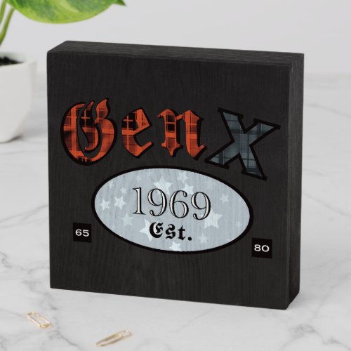 Gen X Personalized Birth Year 1969 Wooden Box Sign