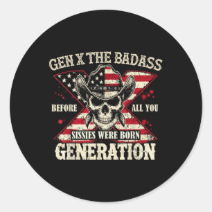 Gen X The Bad Generation Skull Retro Quote Classic Round Sticker