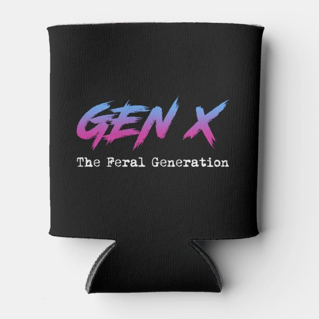 Gen X - The Feral Generation Can Cooler (Front)
