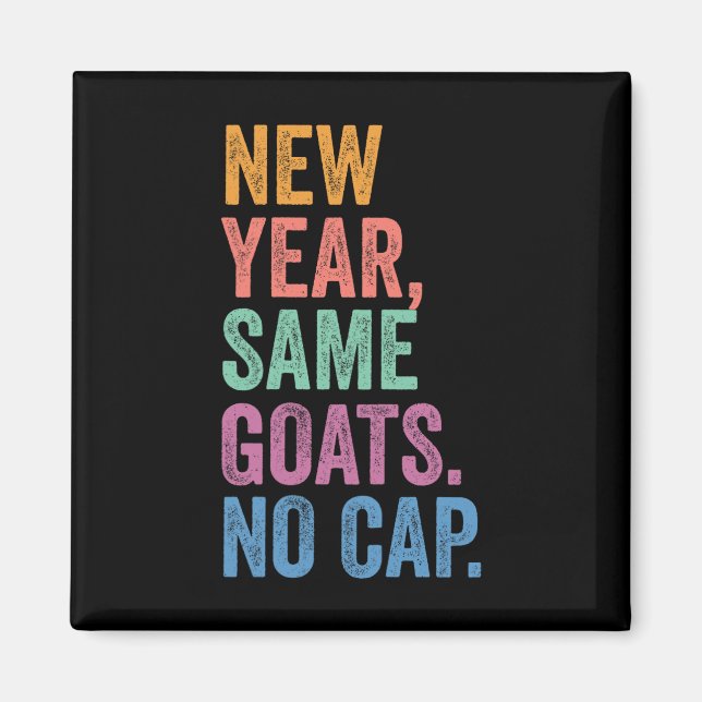 Gen Z Alpha Back To School New Year Same Goats No  Magnet (Front)