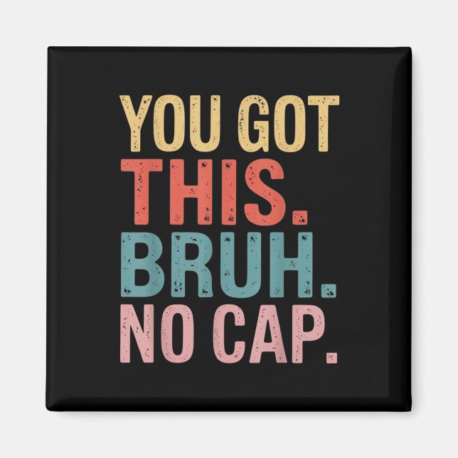 Gen Z Bruh Testing Day Teachers Youve Got This Bru Magnet (Front)