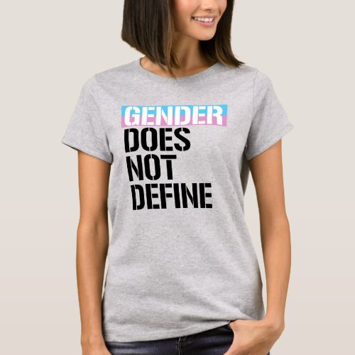 Gender does not define T_Shirt