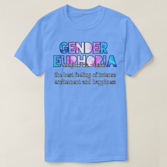 Gender Euphoria T-Shirt (Design Front)