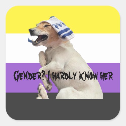 Gender I hardly know her Square Sticker