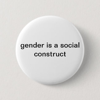Gender is a social construct Pin