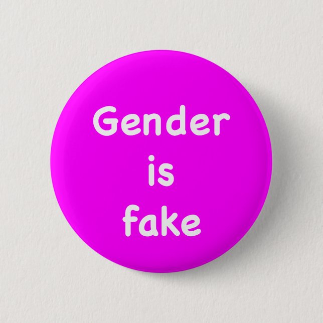 Gender is fake button (Front)