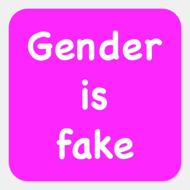 Gender is Fake Square Sticker (Front)