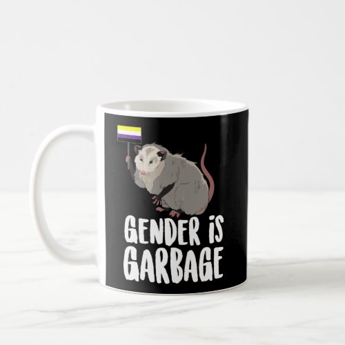 Gender Is Garbage Genderfluid Non_Binary Possum Coffee Mug