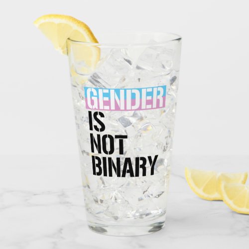 Gender is not Binary Glass
