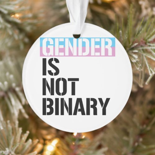 Gender is not Binary Ornament